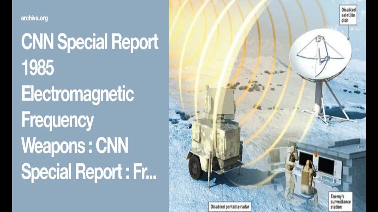 Electromagnetic Frequency Weapons CNN Special Report 1985