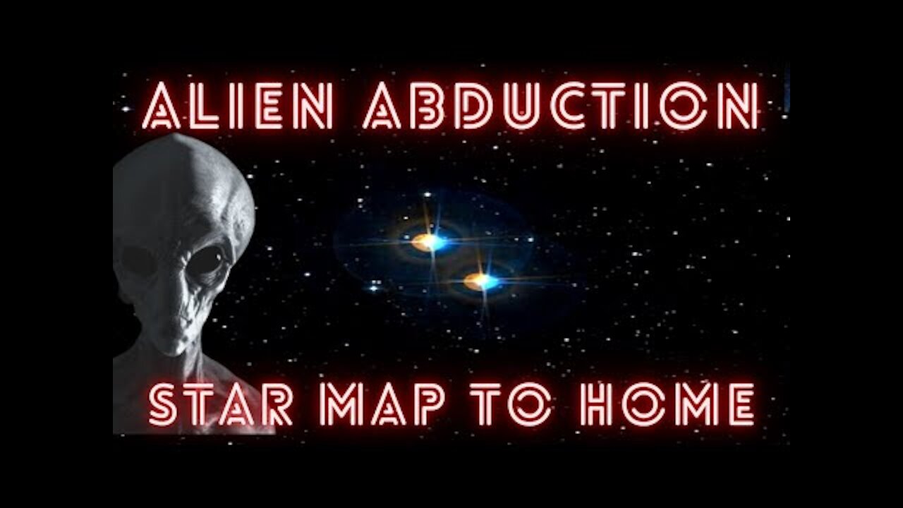 Alien Abduction - Star Map To Home - UFO