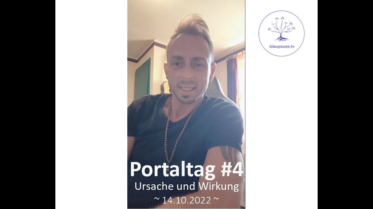 Portal Tag 14.10.2022 – Prinzip Ursache und Wirkung⭐️ TAG 4 ⭐️