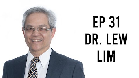 Ep 31 - Lew Lim - Biohacking Light for Increased Neuroplasticity and a Sharper Mi