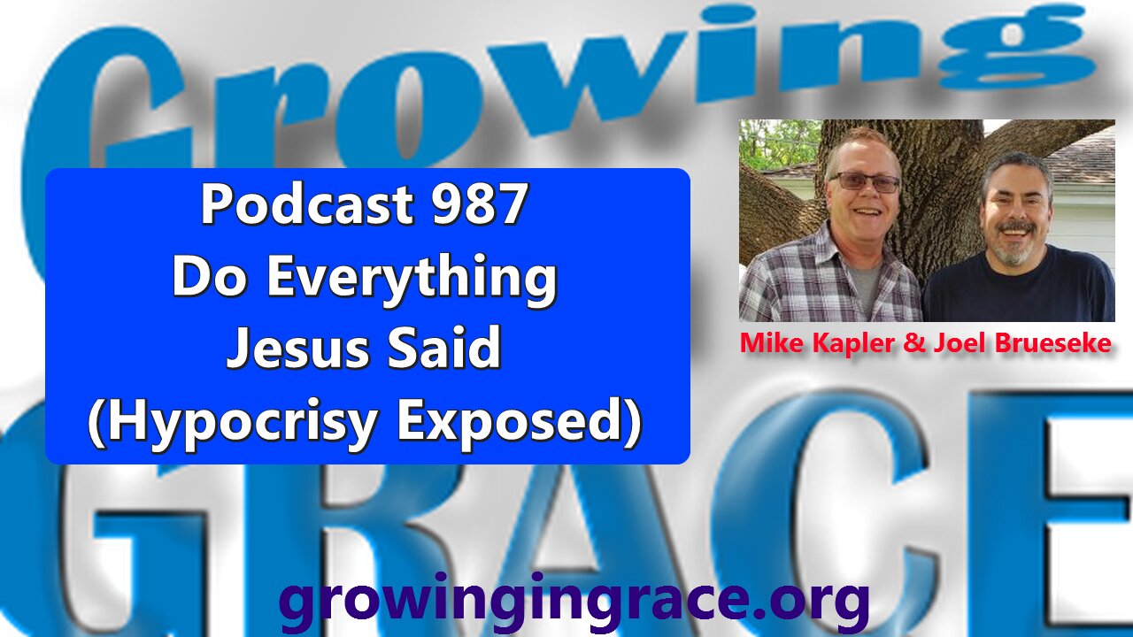 987. Doing Everything Jesus Said (Hypocrisy Exposed)