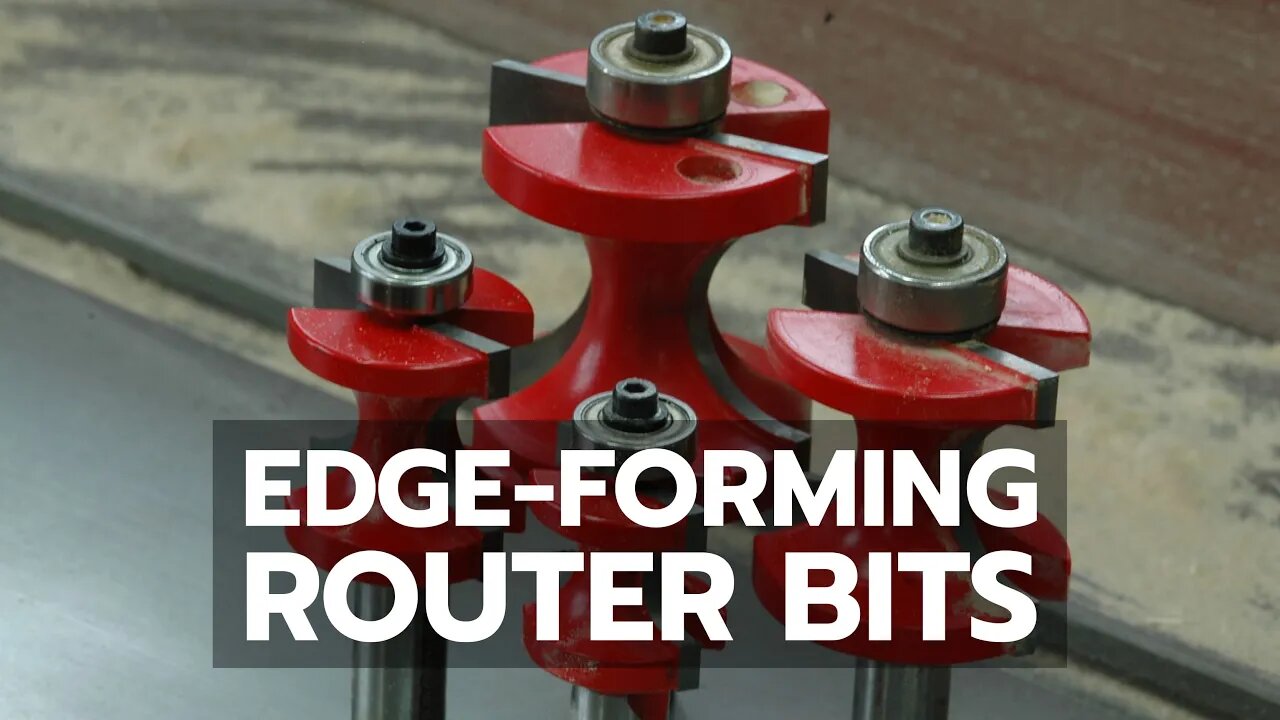 Edge-Forming Router Bits