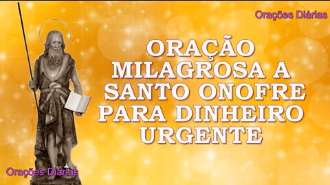 Oração Milagrosa de Santo Onofre para Dinheiro Urgente