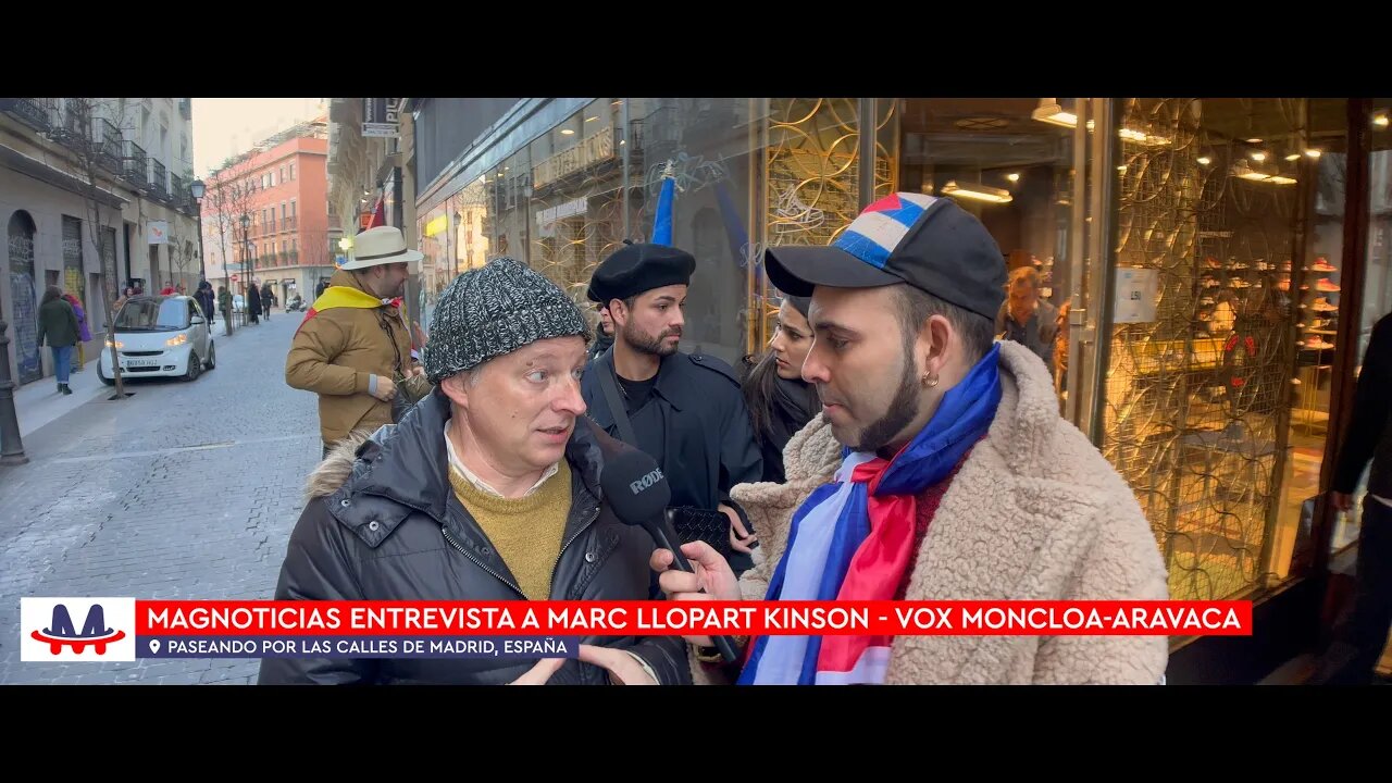 🇪🇸 Magnoticias entrevista a Marc Llopart de VOX Moncloa-Aravaca por las calles de Madrid [4K]