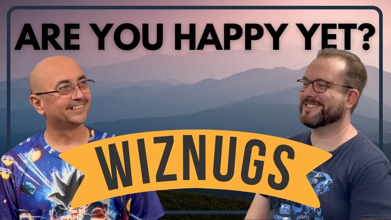 Embracing Now: Redefining Happiness in the Present | WizNugs with Casey & Cisco