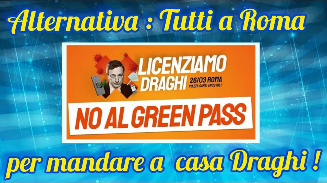 26.03.2022 - LICENZIAMO DRAGHI - TUTTI IN PIAZZA !