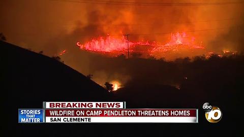 Wildfire on Camp Pendleton threatening homes