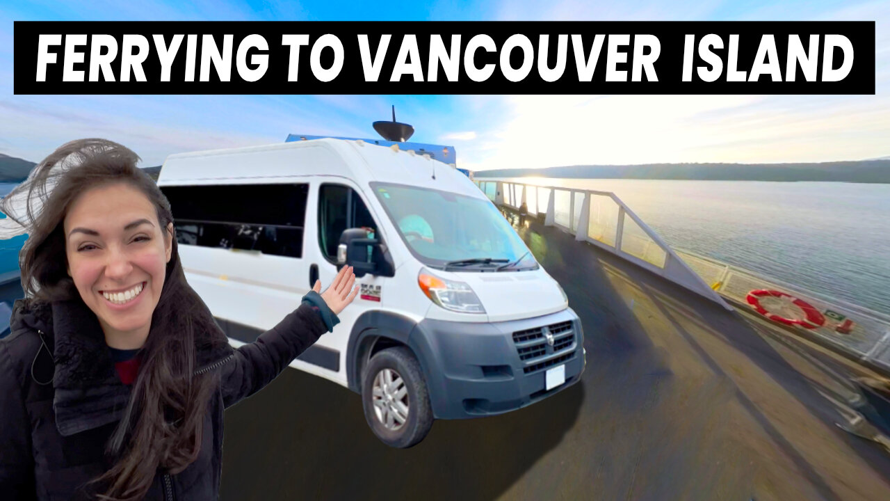 VANLIFE Ferry Adventure to VANCOUVER ISLAND | Van Life / RV Life Travelling in Canada