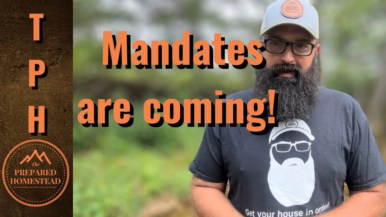 Mandates are coming!