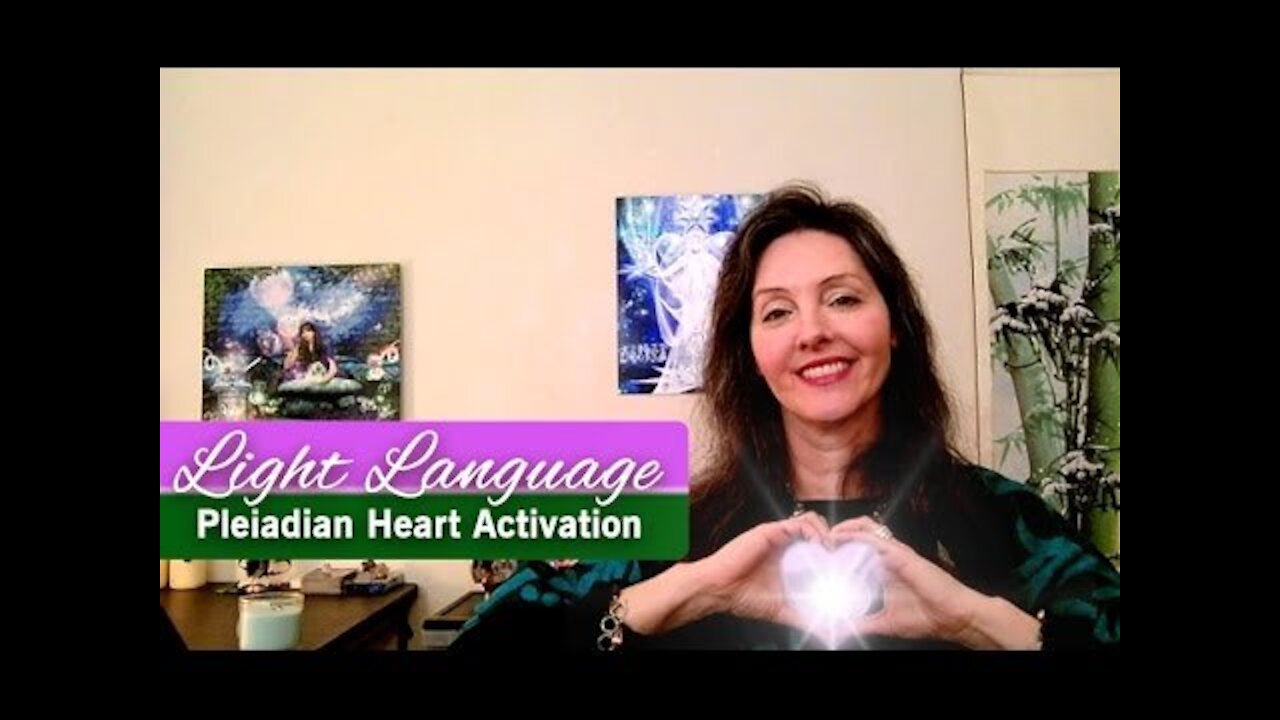 Light Language Pleiadian Heart Activation By Lightstar