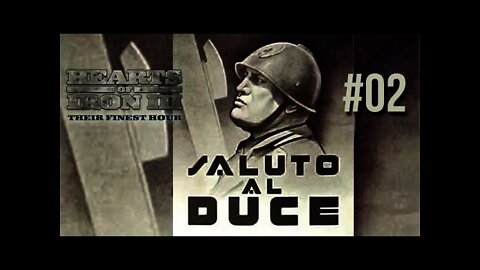 Hearts of Iron 3: Black ICE 9 - 02 (Italy) Saluto Al Duce