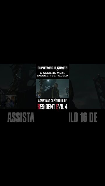 Resident Evil 4 Remake - Capítulo 16 Short: A Batalha Épica Contra o Monstruoso Saddler!