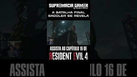 Resident Evil 4 Remake - Capítulo 16 Short: A Batalha Épica Contra o Monstruoso Saddler!