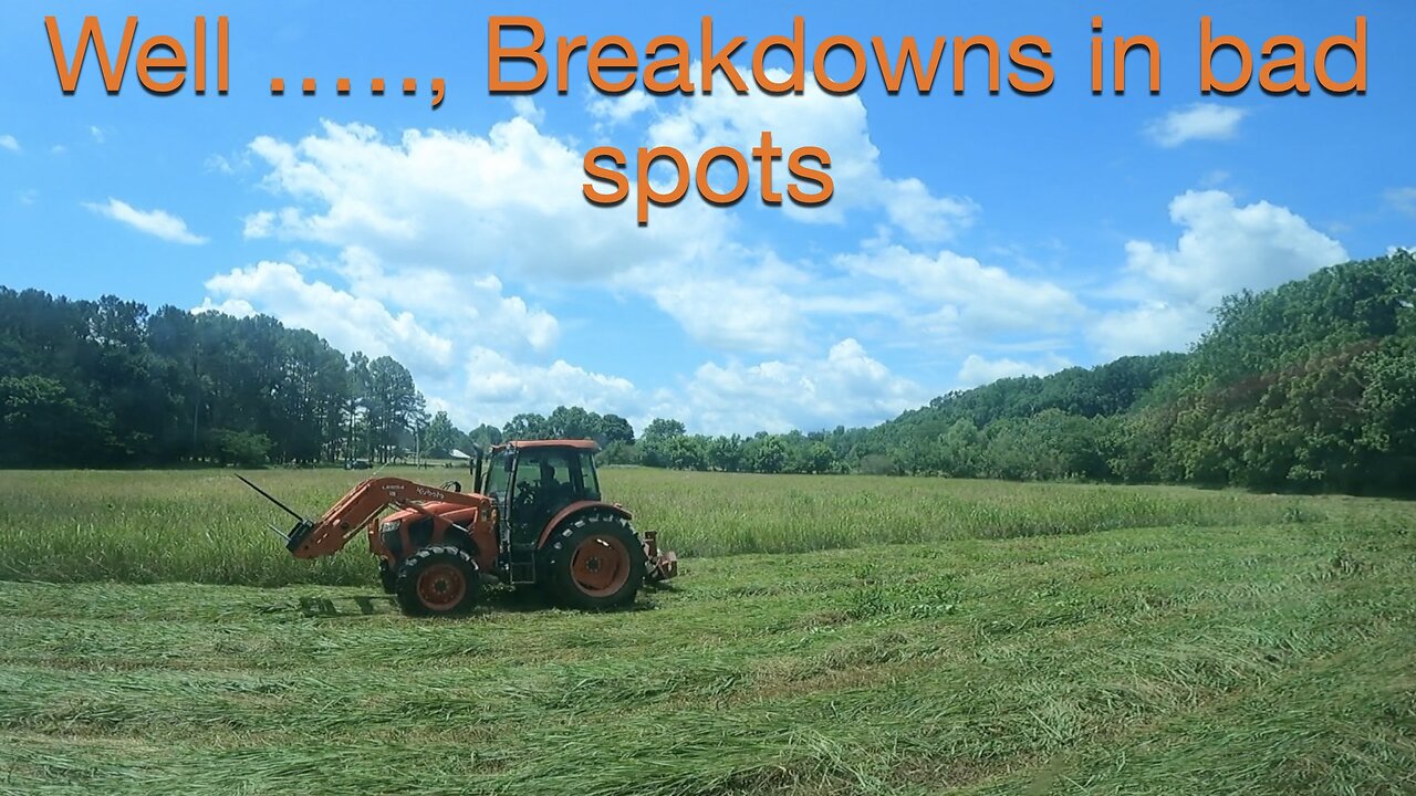 Well...., Breakdowns in bad spots