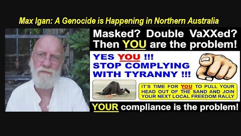 Max Igan: A Genocide is Happening in Northern Australia [24.11.2021]