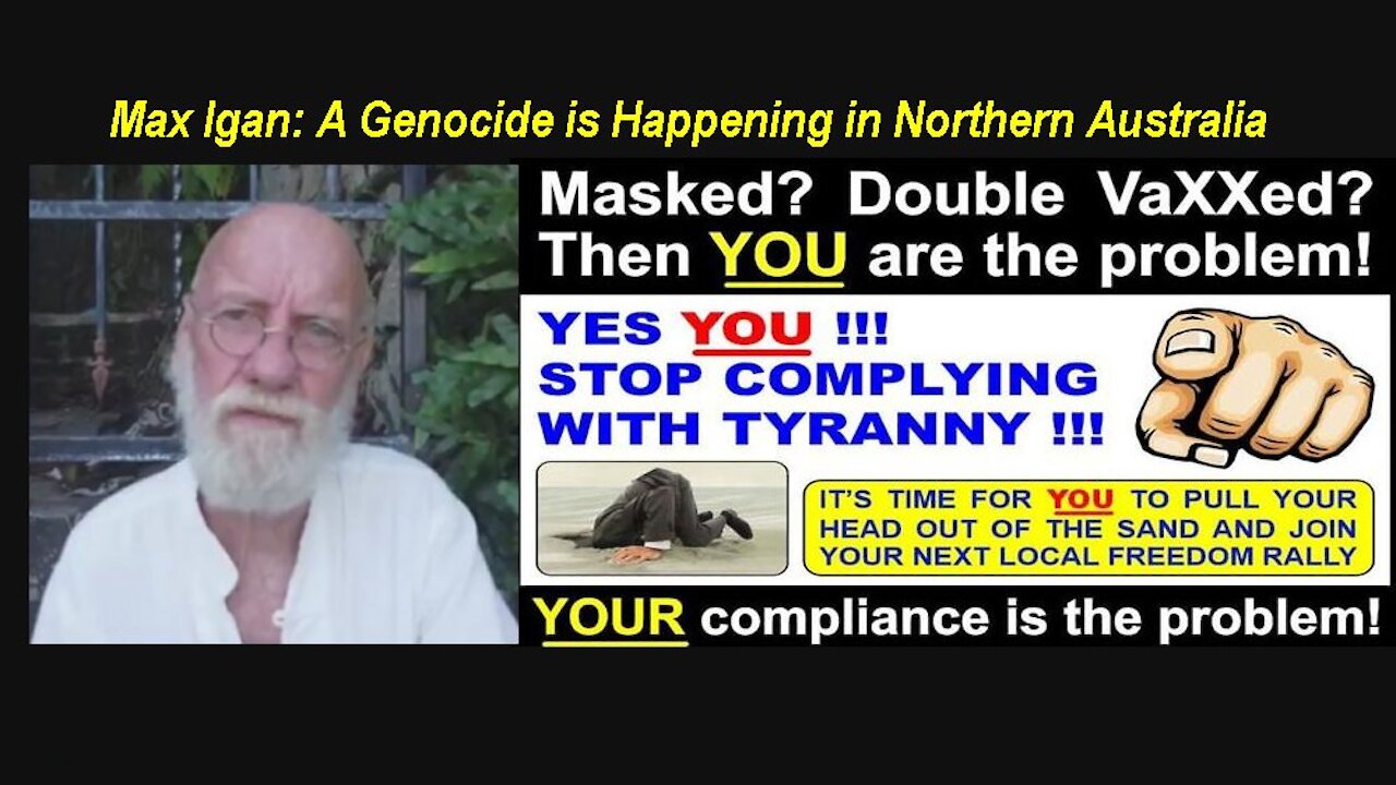Max Igan: A Genocide is Happening in Northern Australia [24.11.2021]