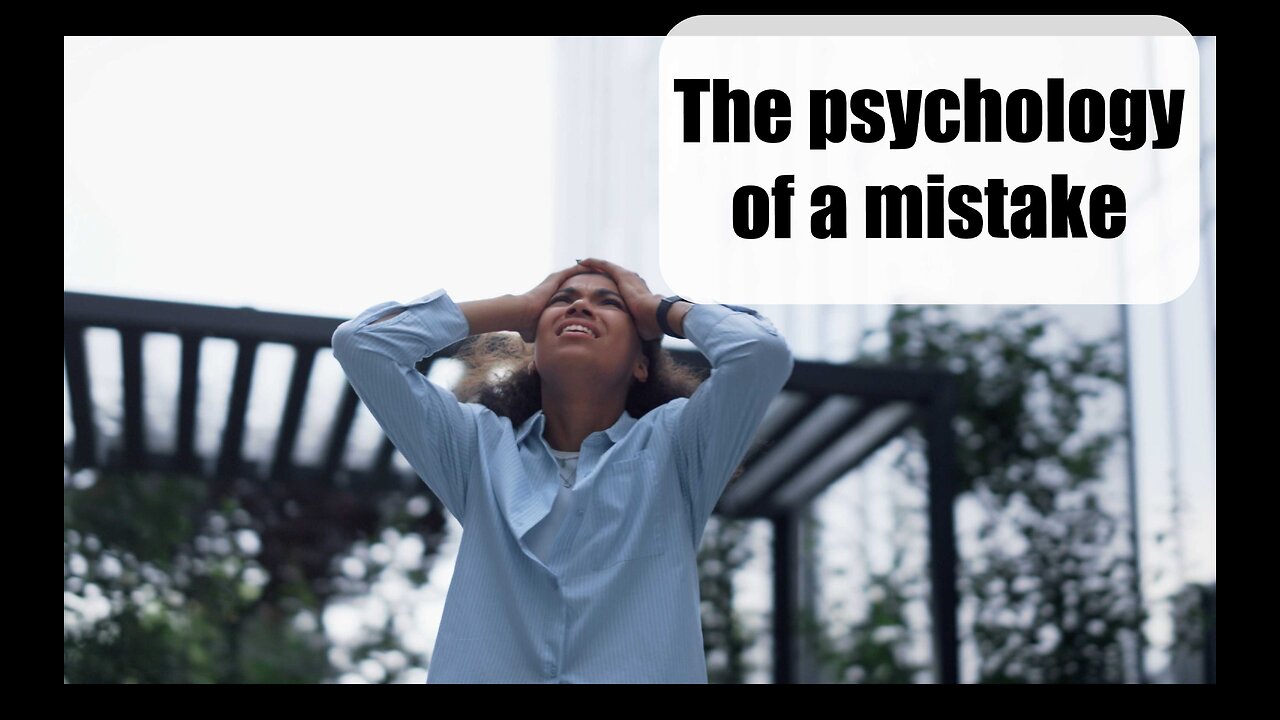 Self help tip | YOU are a lot SMARTER than you Think Part 1 | The psychology of a mistake