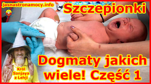 Szczepionki - Dogmaty jakich wiele! Część 1