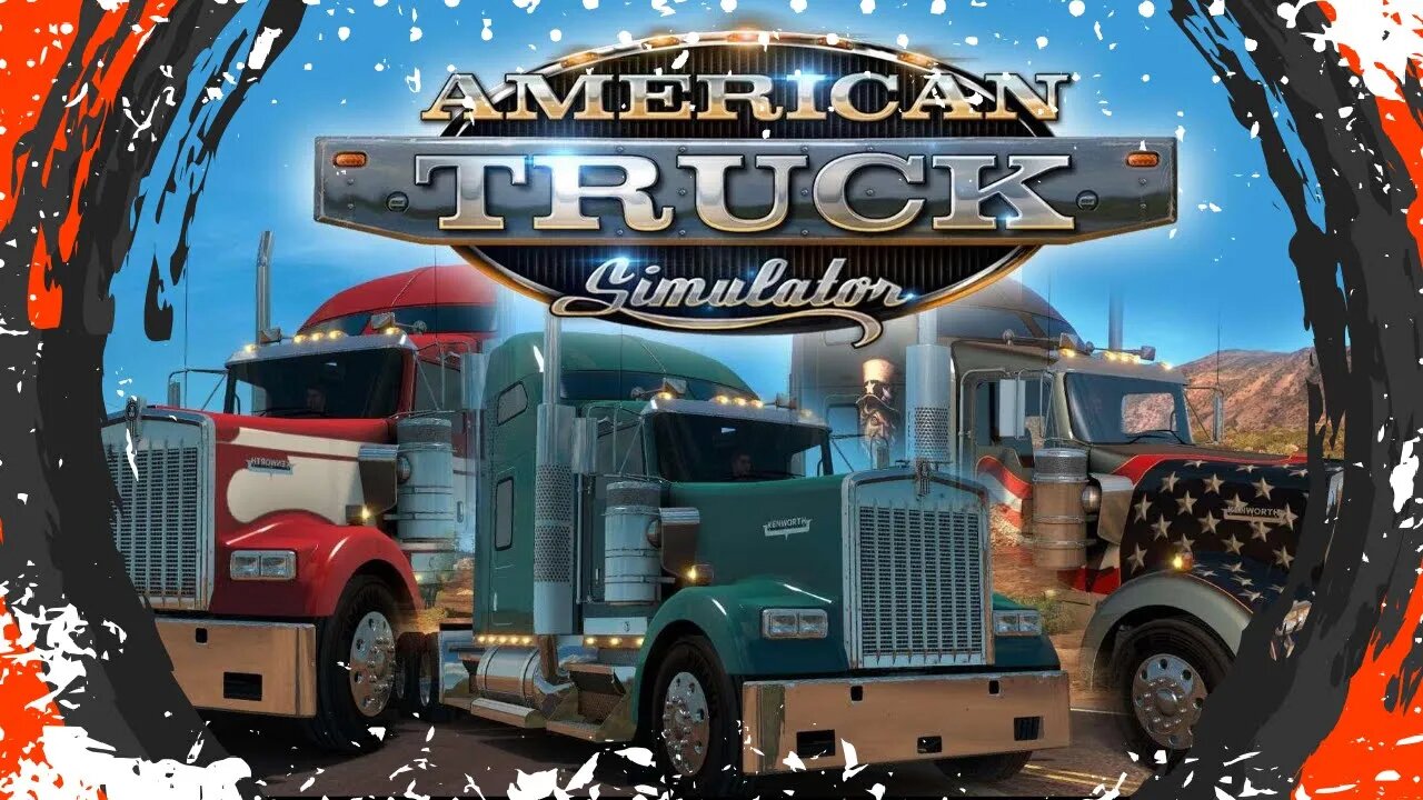 Half-Baked Trucking In AMERICAN TRUCK SIMULATOR! Come Chill And Hang While I Play A Game!