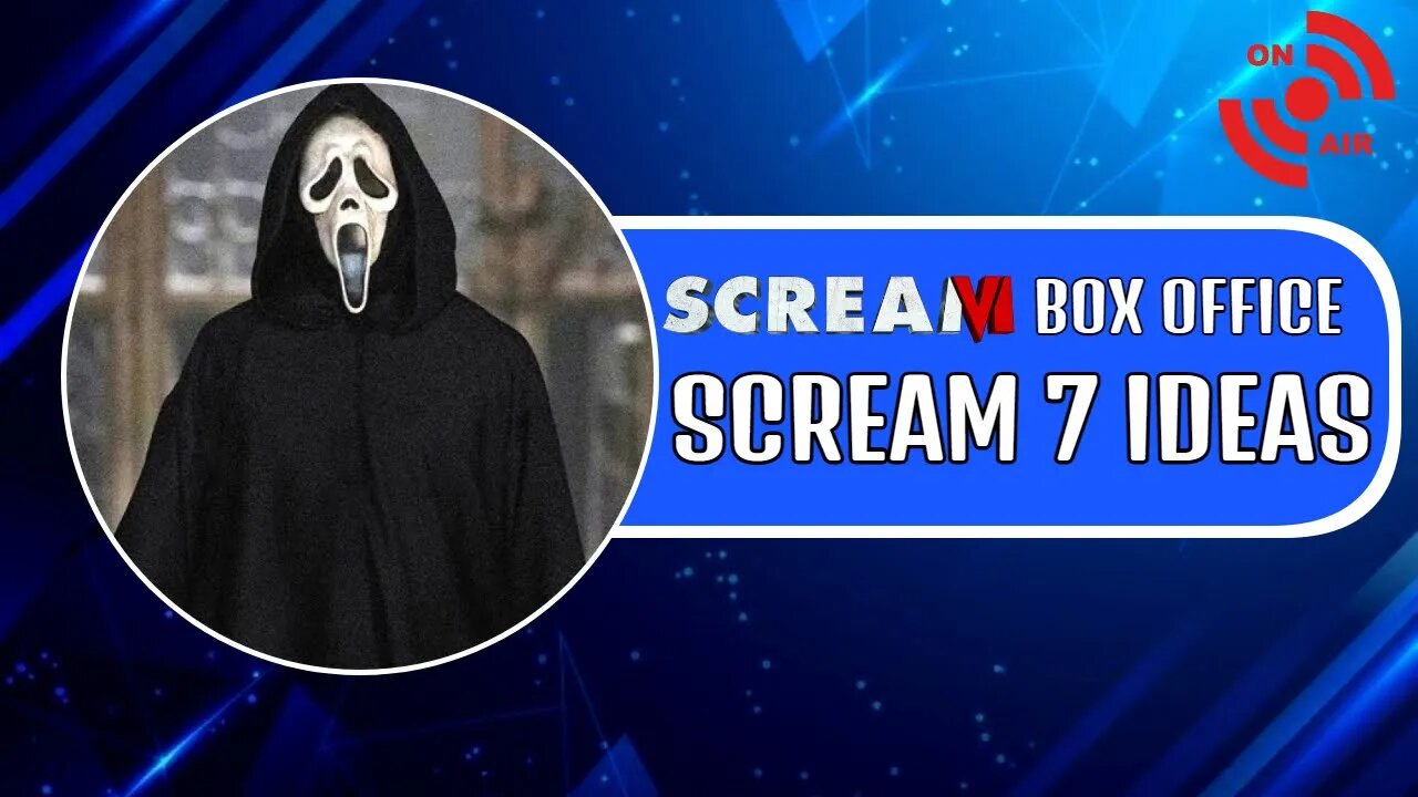 (3rd Times The Charm) Scream 6 Box Office Thoughts + Scream 7 Ideas | LIVESTREAM