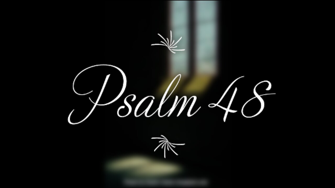 Psalm 48 | KJV