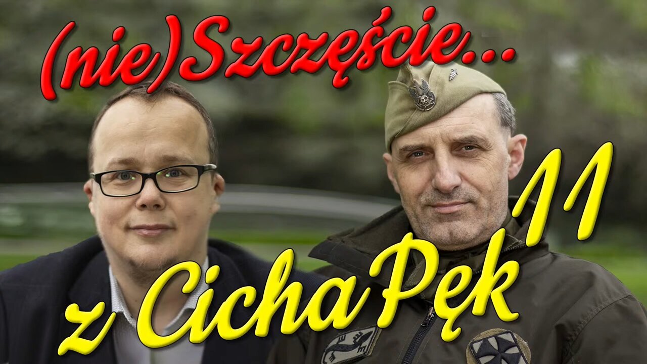 z CichaPęk 11. (nie)Szczęście - Olszański, Osadowski NPTV (17.02.2021)