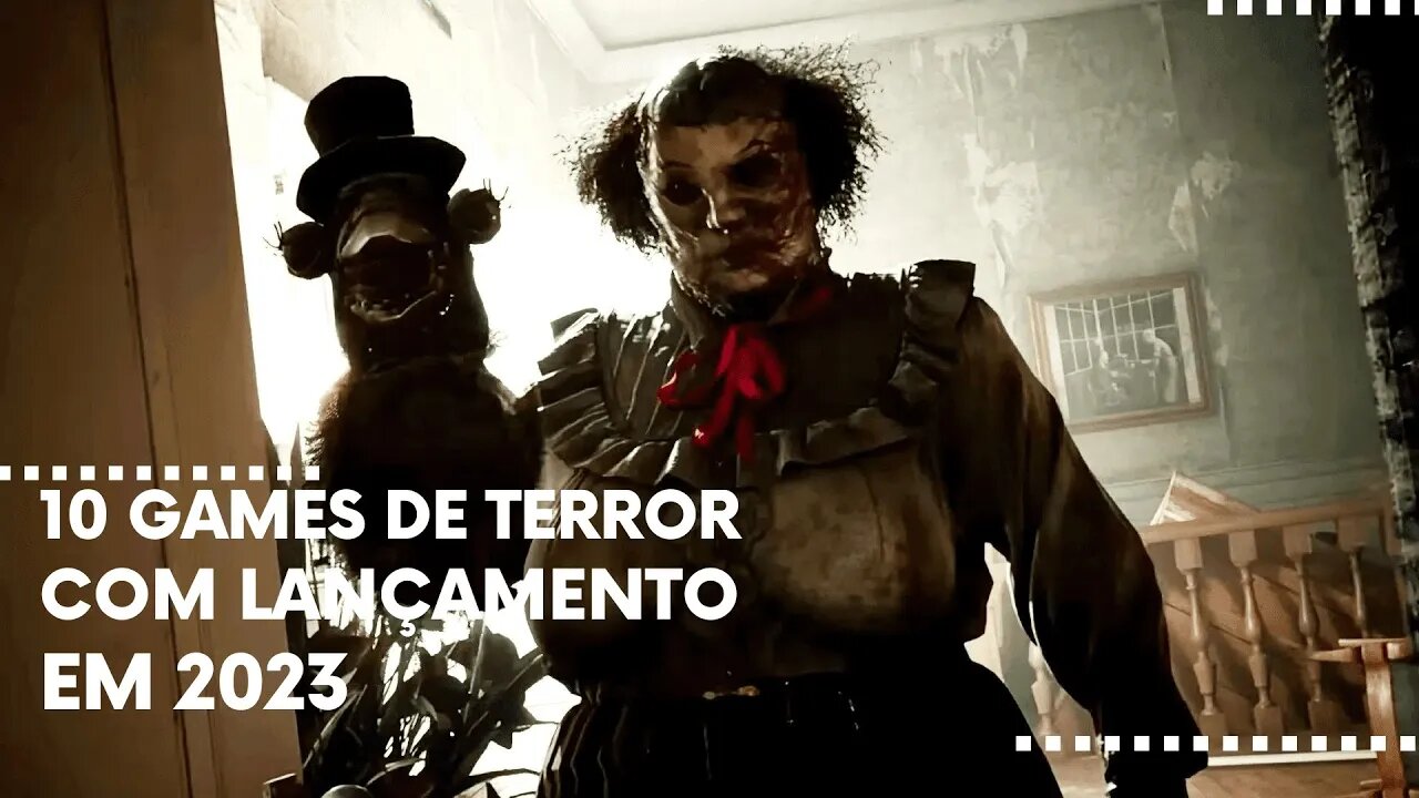 10 Games de Terror com Lançamento em 2023 - Parte 1