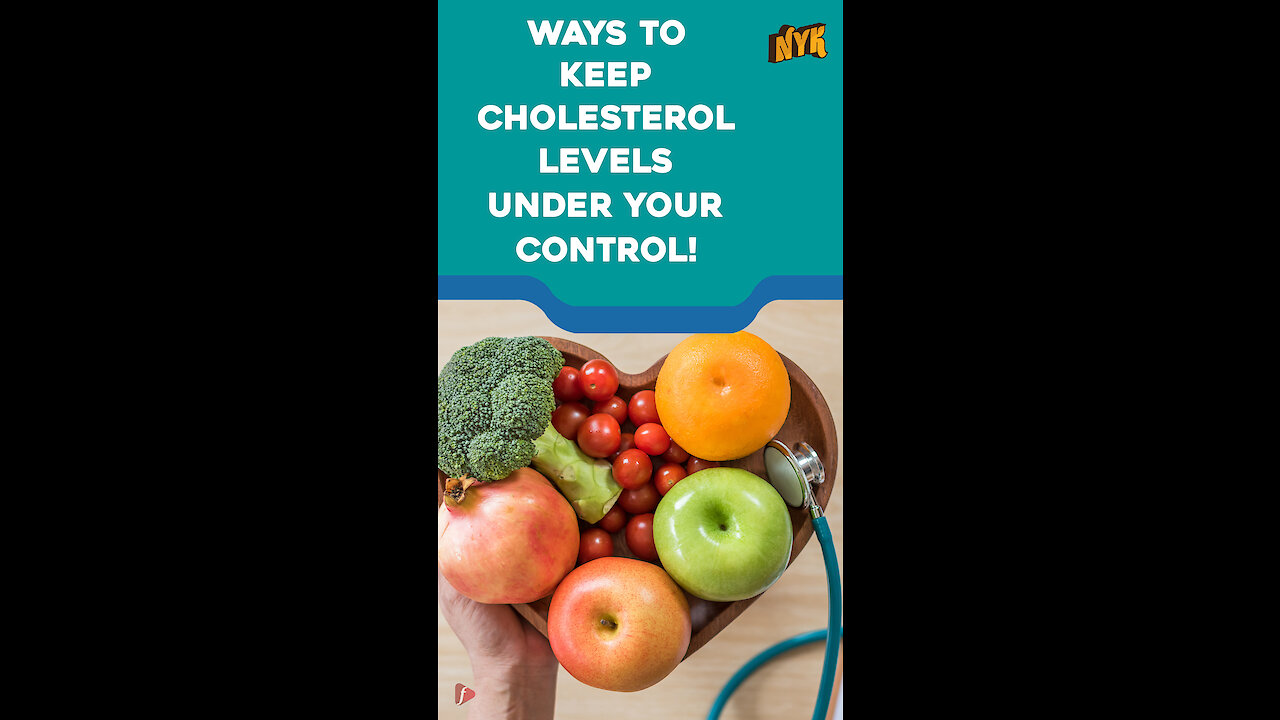 Top 4 Tips To Control Cholesterol *