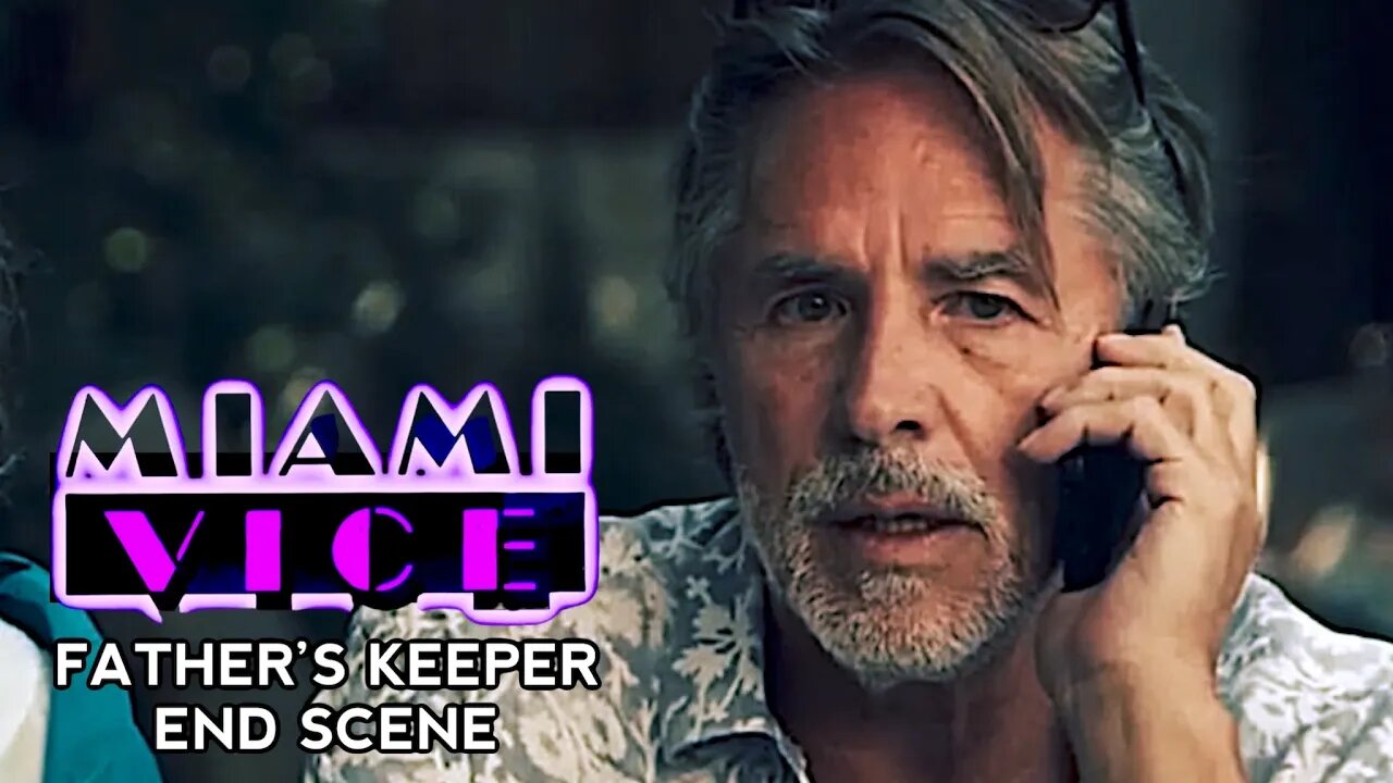 Miami Vice Mini Series | Father’s Keeper End Scene