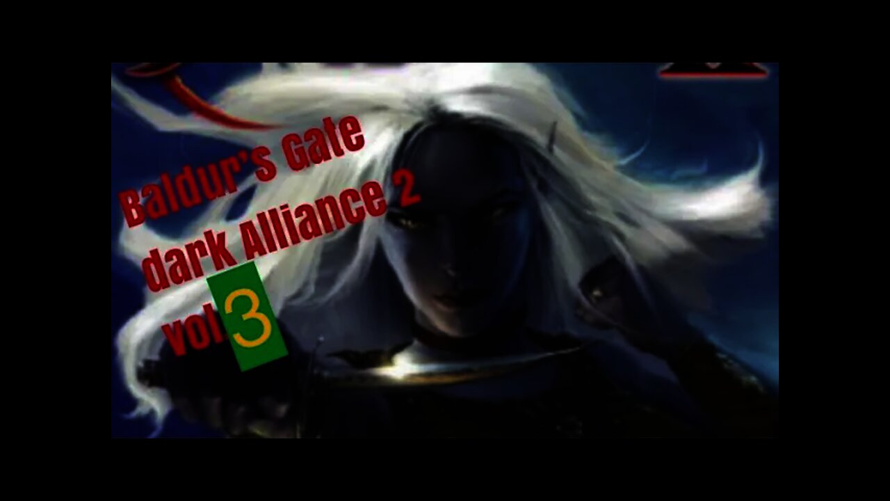 Baldur's Gate Dark Alliance 2 Vol.3