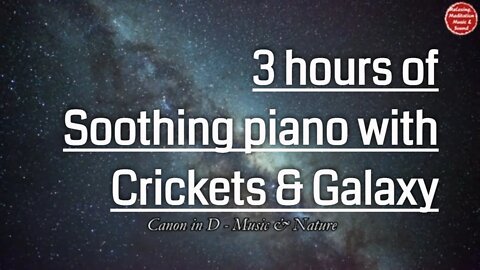 Soothing music with piano and night crickets sound for 3 hours, music to relax, rest & sleep