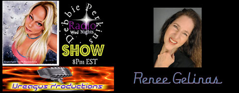 DEBBIE PERKINS RADIO SHOW-RENEE GELINAS