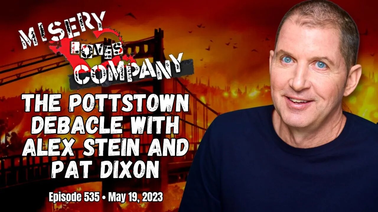 The Pottstown Debacle with Alex Stein and Pat Dixon • Misery Loves Company with Kevin Brennan