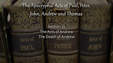 Acts of Andrew - Death of Andrew