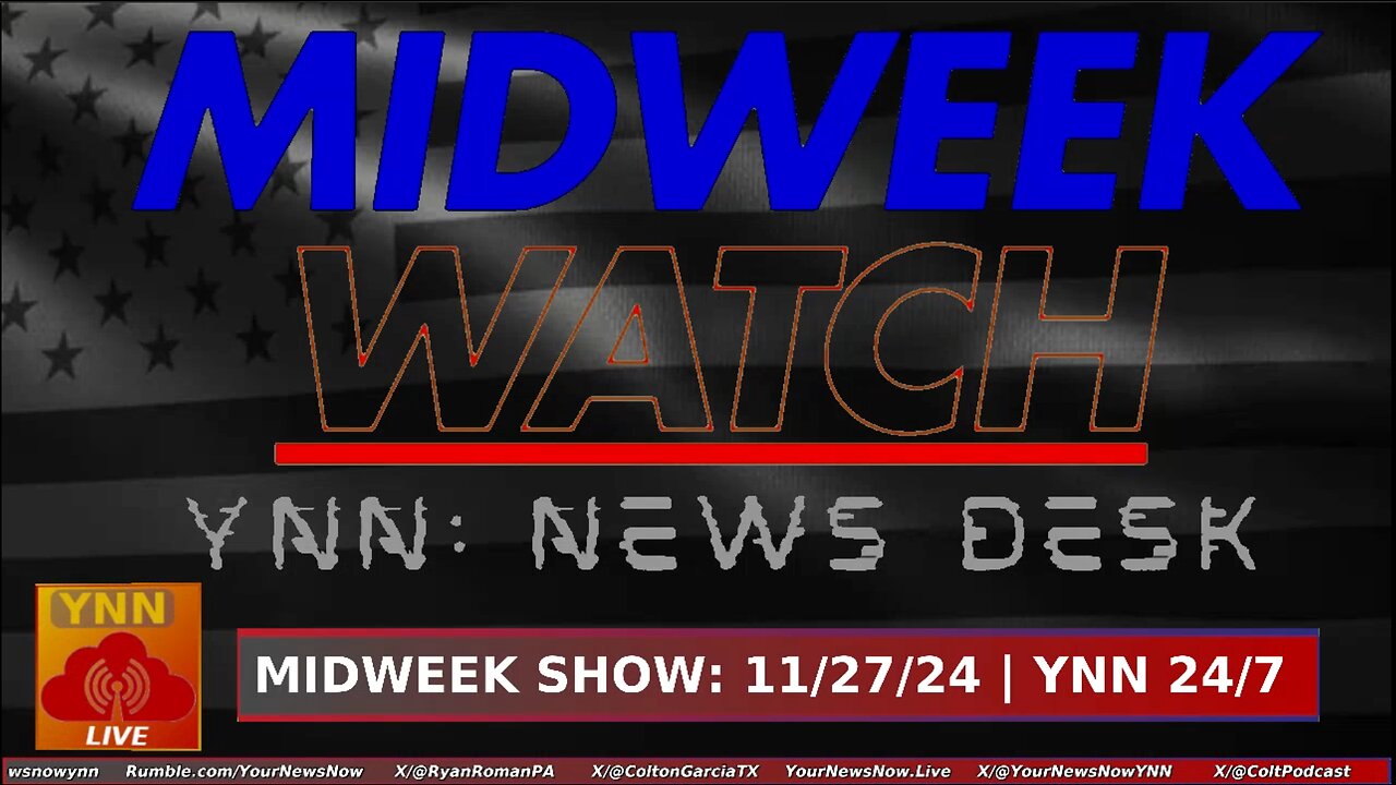 New Trump Appointments, WW3 Updates, Extreme Geoengineering, Thanksgiving Pranks & More | Midweek Watch: YNN News Desk 11/27/24