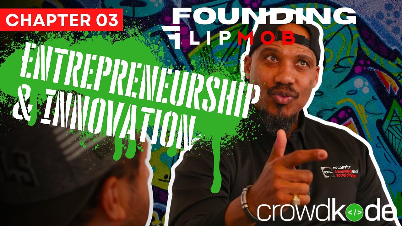 Founding Flipmob 03. Entrepreneurship and Innovation