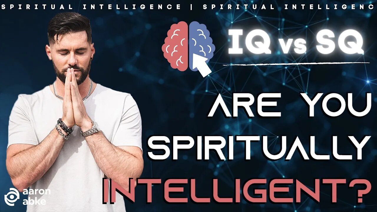 What Is Spiritual Intelligence? // SQ 01