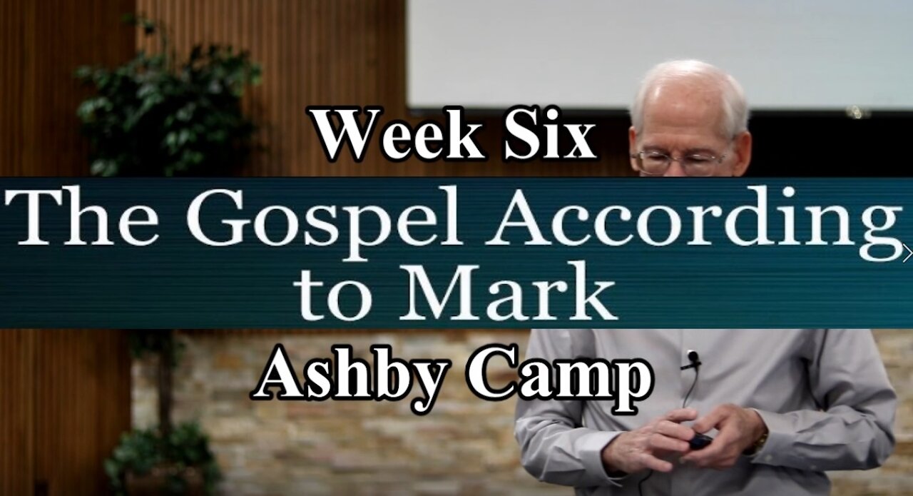 The Gospel According to Mark part 6