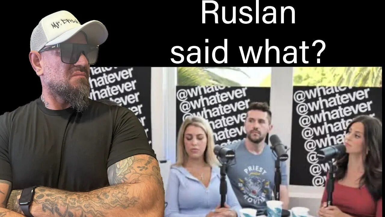 @RuslanKD said what on @whatever