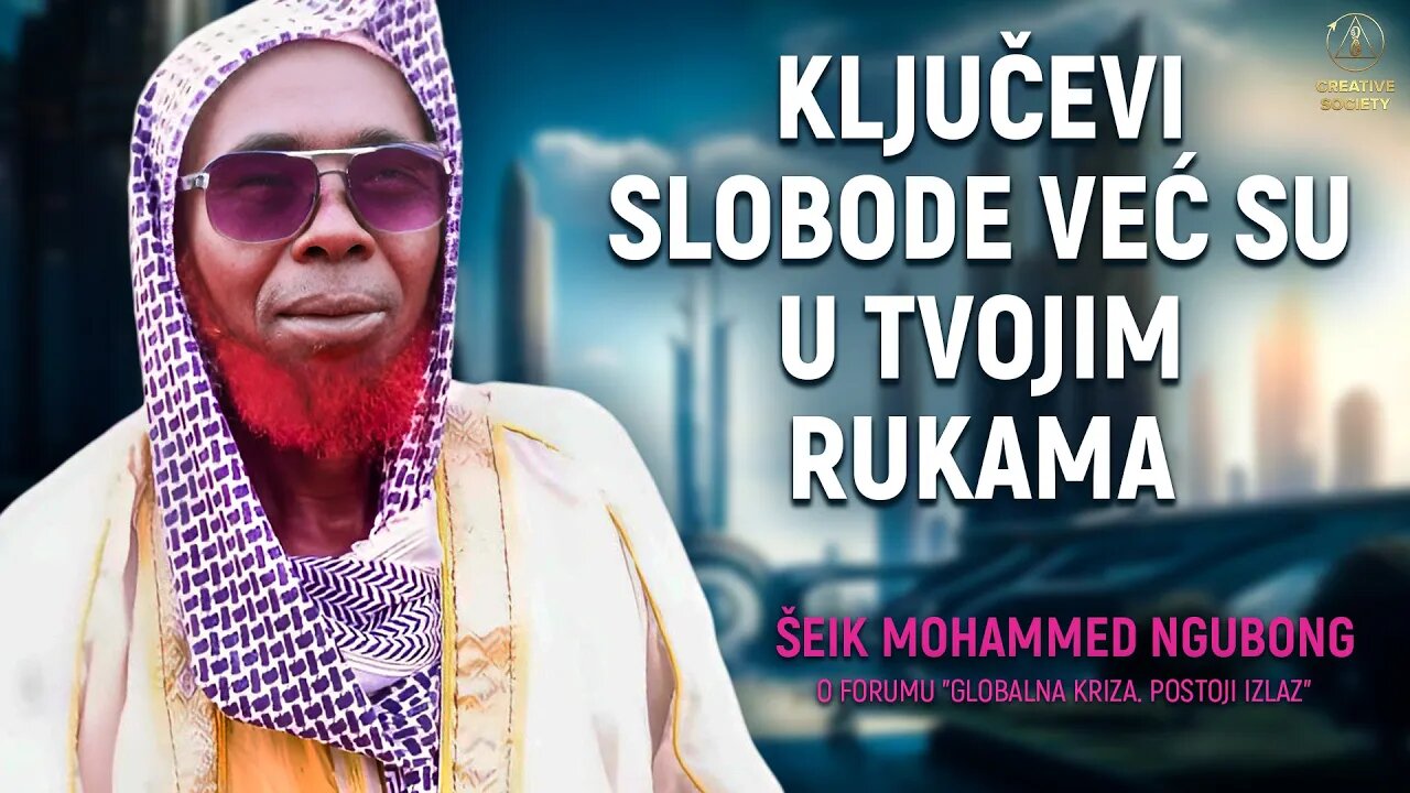 Šeik Muhammed Ngubong: "Sada postoji nada za čovječanstvo!"