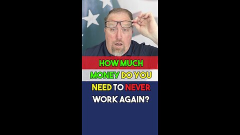 How Much Money Do You Need to Never Work Again?