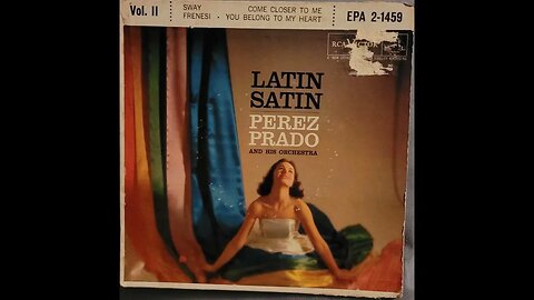 Perez Prado and His Orchestra – Latin Satin Vol. II