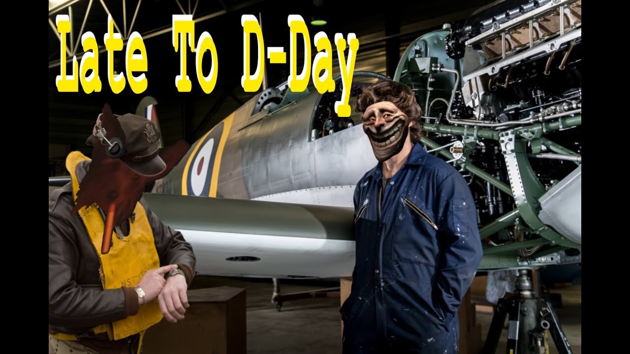 Late To D-Day