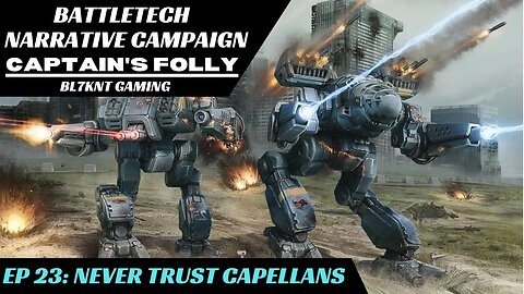 Never Trust Capellans | Battletech Narrative Campaign