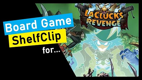 🌱ShelfClips: Wander: LaClucks Revenge (Short Board Game Preview)