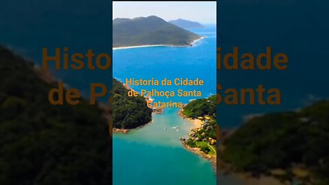 Historia da Cidade de Palhoça Santa Catarina