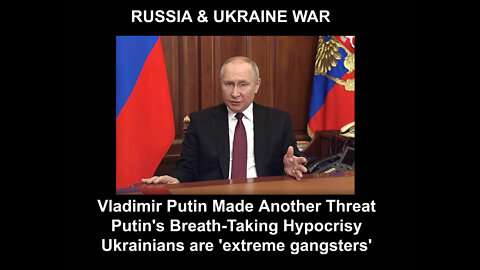 Vladimir Putin Made Another Threat