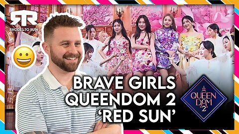 BRAVE GIRLS (브레이브걸스) - 'Queendom 2' (퀸덤2) 'Red Sun' (Reaction)