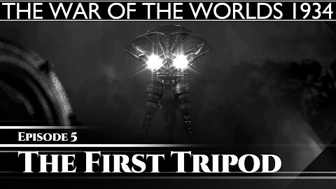 005 The War of the Worlds 1934 - The First Tripod