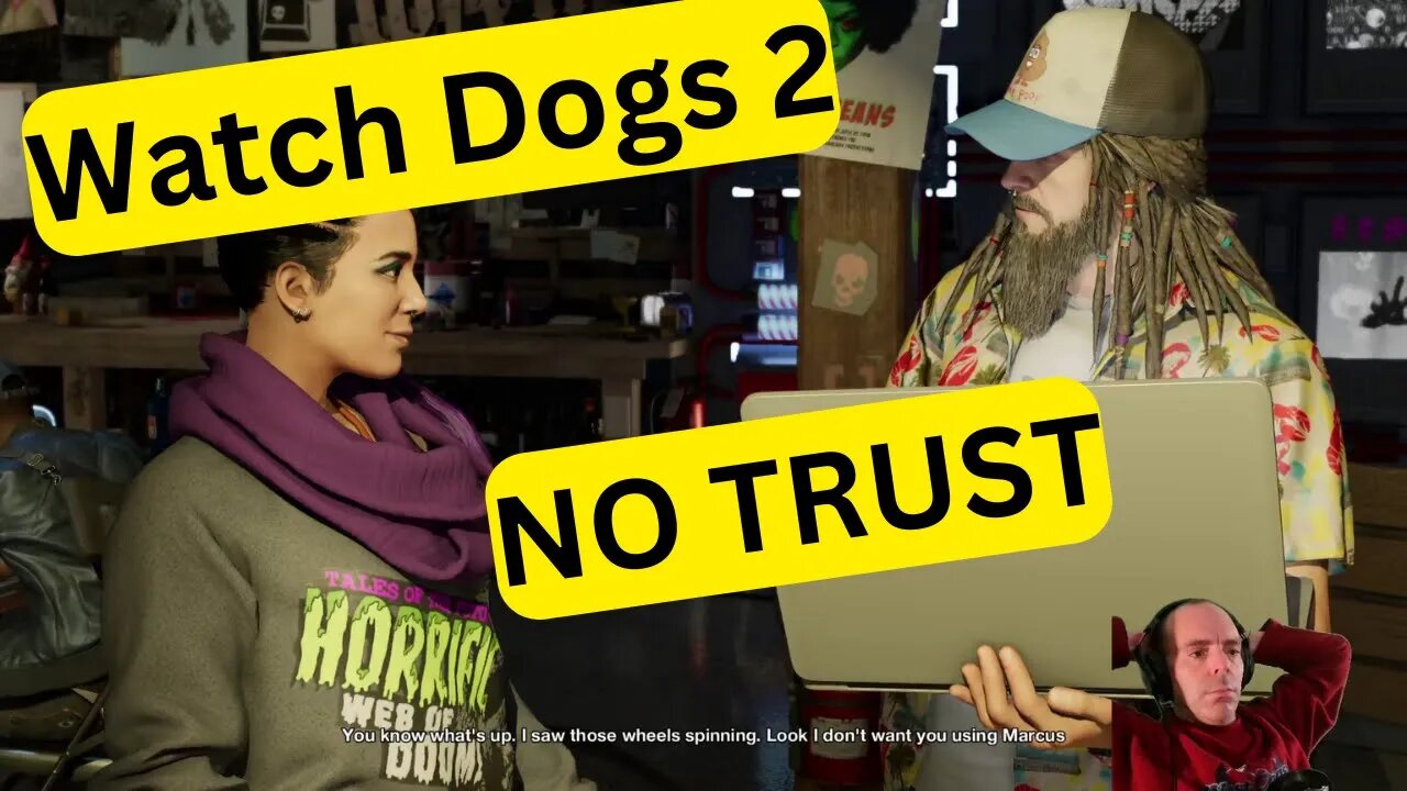 Watch Dog 2 .... No Trust